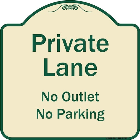 Signmission Designer Series-Private Lane No Outlet No Parking Tan & Green, 18" x 18", TG-1818-9777 A-DES-TG-1818-9777